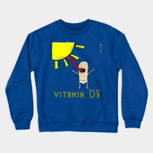 Vitamin D! Crewneck Sweatshirt